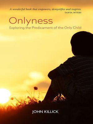cover image of Onlyness